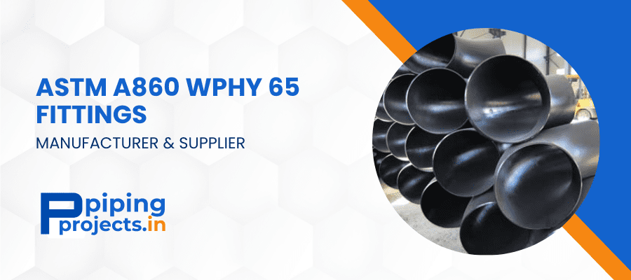 ASTM A860 WPHY 65 Fittings Manufacturer in India