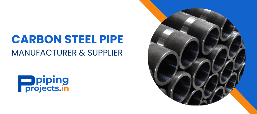 Carbon Steel Pipe Manufactuer in India