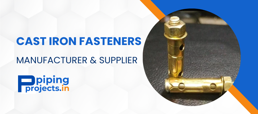 Cast Iron Fasteners Manufacturer in India