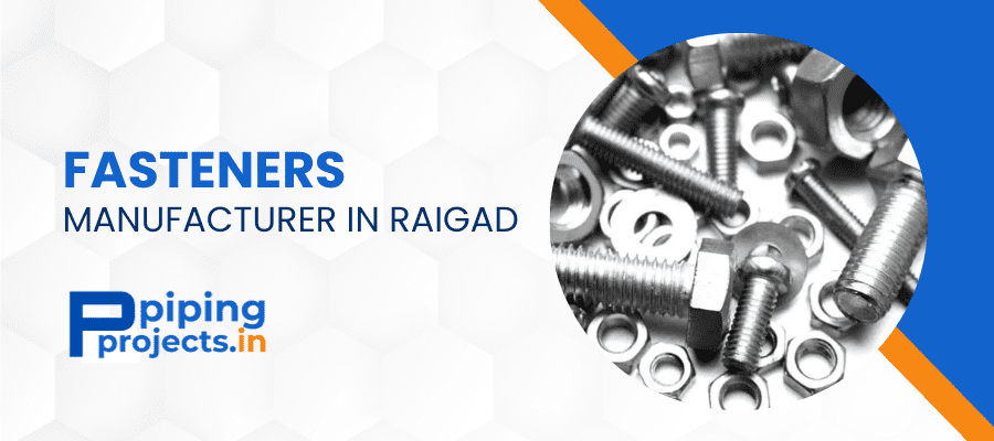 Fasteners Manufacturer in Raigad