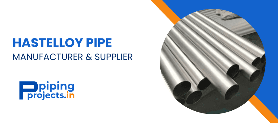 Hastelloy Pipe Manufactuer in India