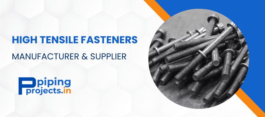 High Tensile Fasteners Manufacturer in India
