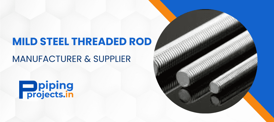 Mild Steel Threaded Rod Manufacturer in India