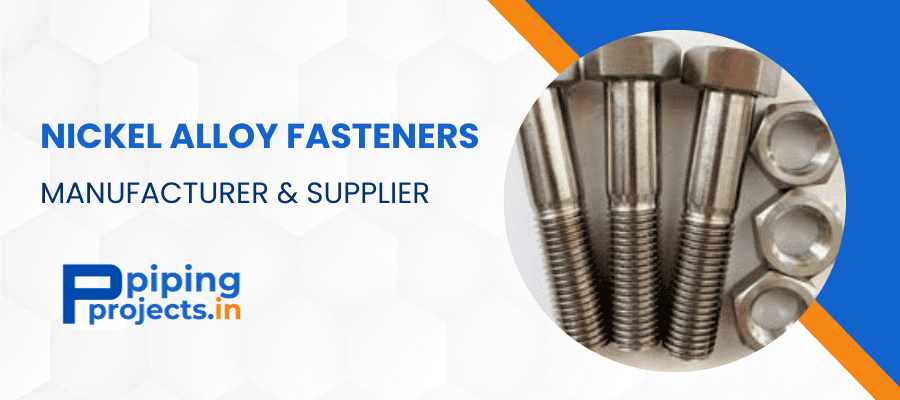 Nickel Alloy Fasteners Manufacturer in India