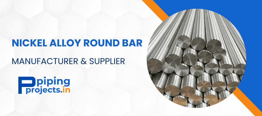 Nickel Alloy Round Bar Manufacturer in India