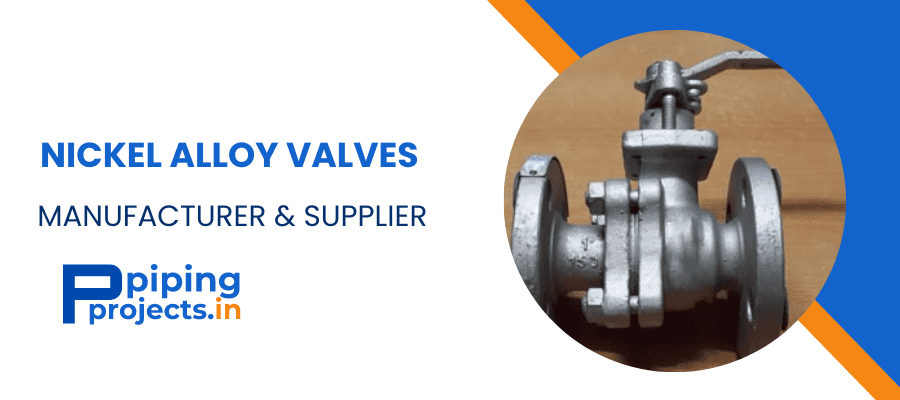 Nickel Alloy Valves Manufacturer in India
