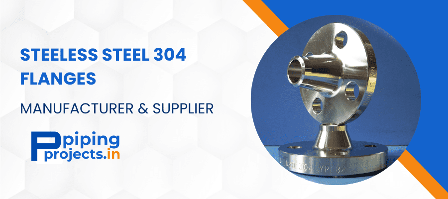 Stainless Steel 304 Flanges Manufacturer in India