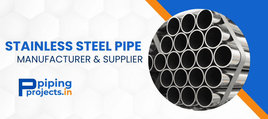 Stainless Steel Pipe Manufactuer in India