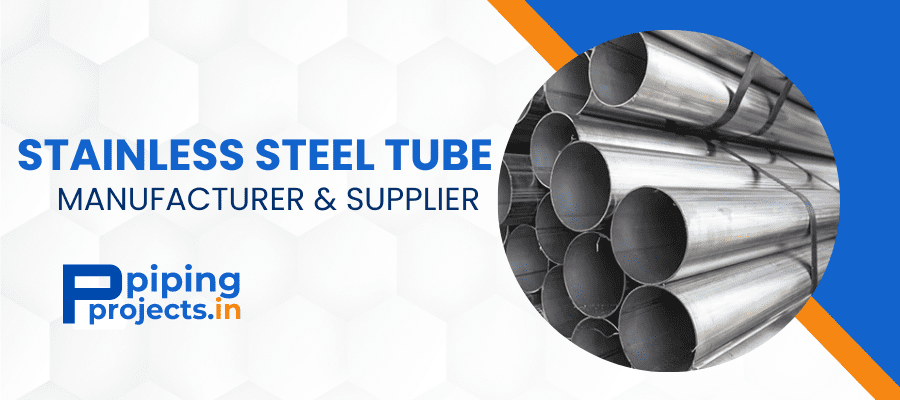 Stainless Steel Tube Manufactuer in India