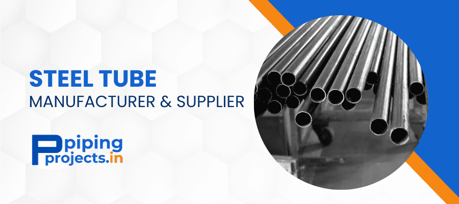 Steel Tube Manufactuer in India