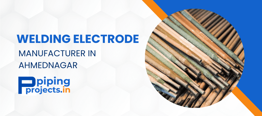 Welding Electrode Manufacturer in Ahmednagar