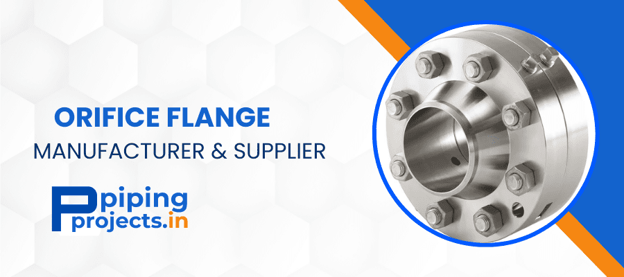 Orifice Flange Manufacturer in India